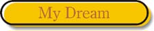 My Dream